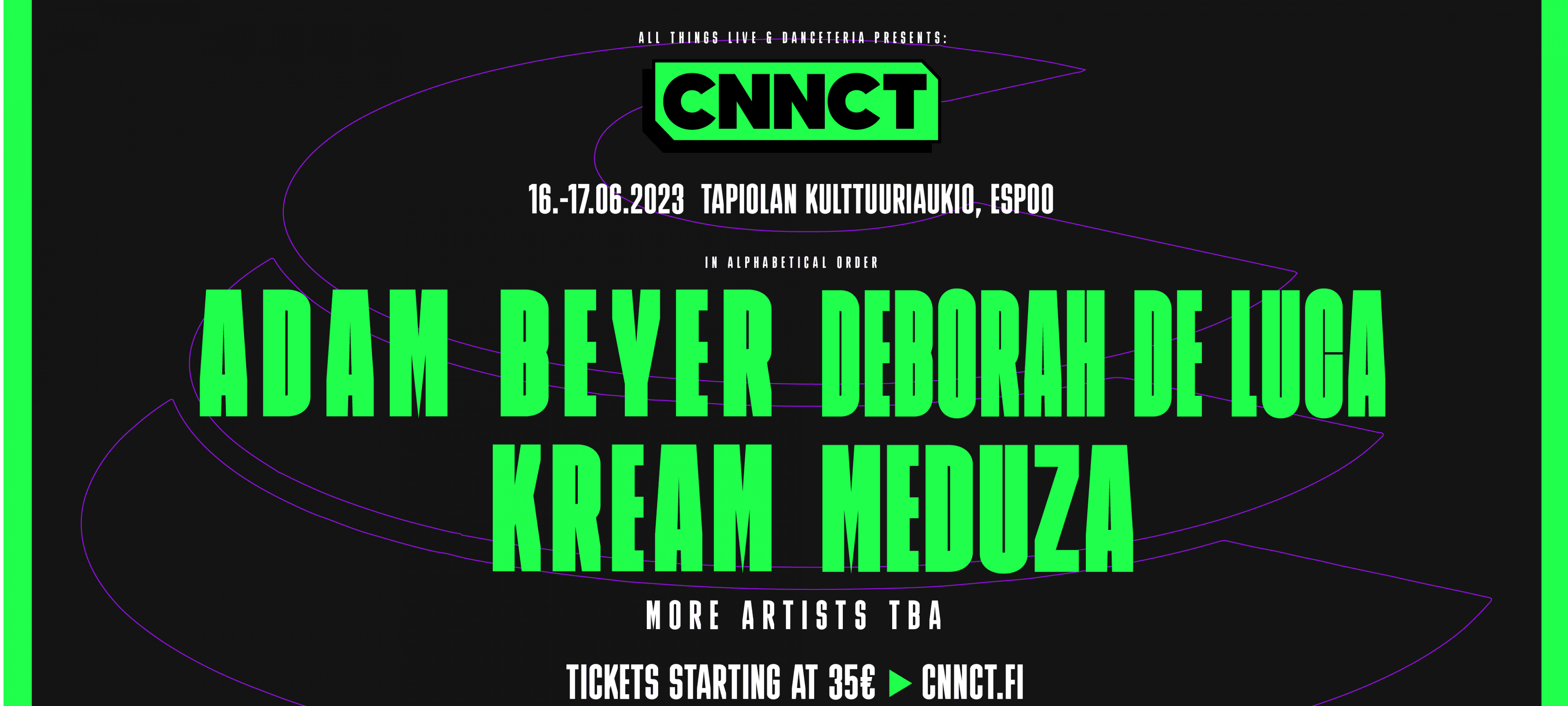 CNNCT Festival with Adam Beyer, Deborah De Luca, Meduza and Kream