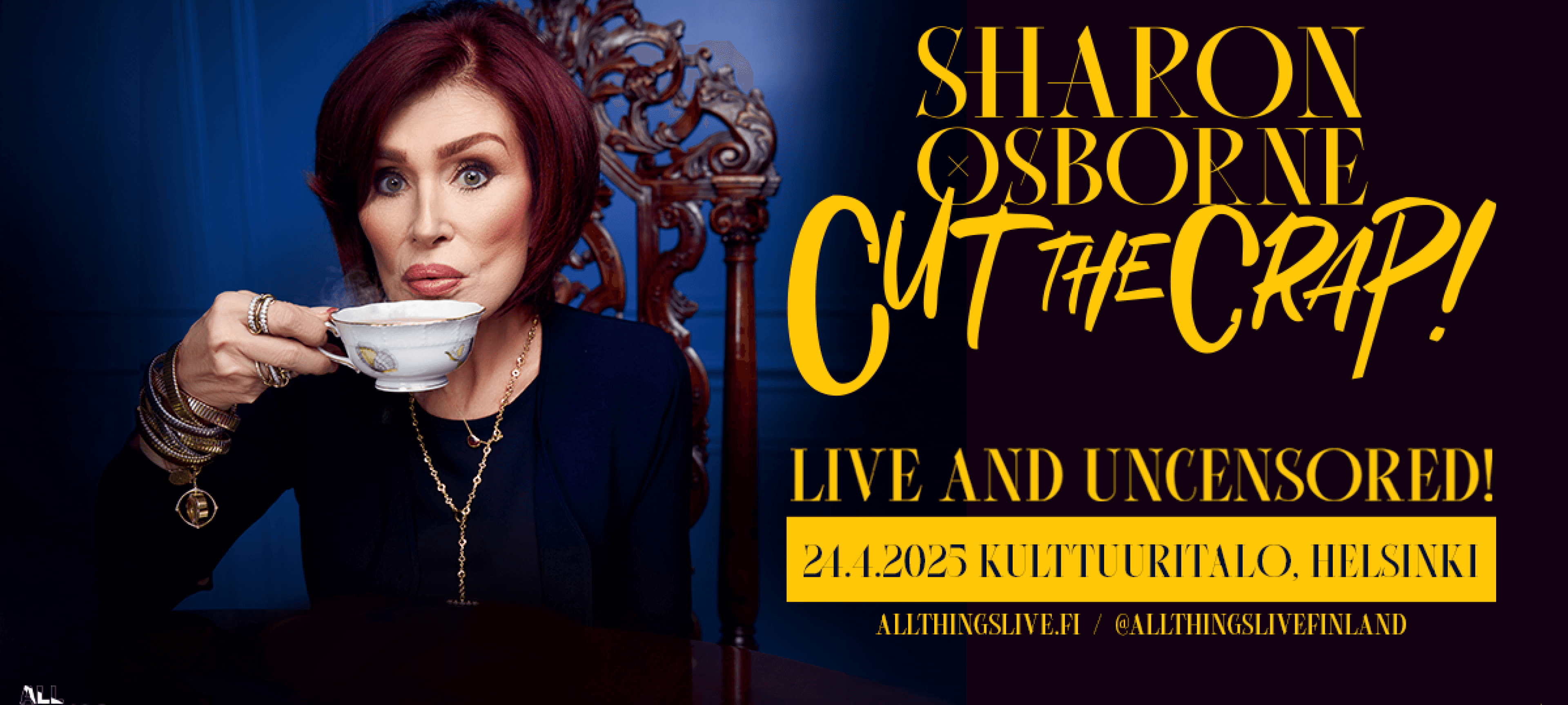 Sharon Osbourne – Cut the Crap! 24.4.2025 Kulttuuritalo